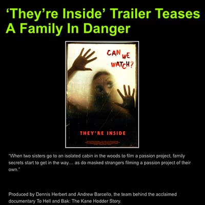 ‘They’re Inside’ Trailer Teases A Family In Danger